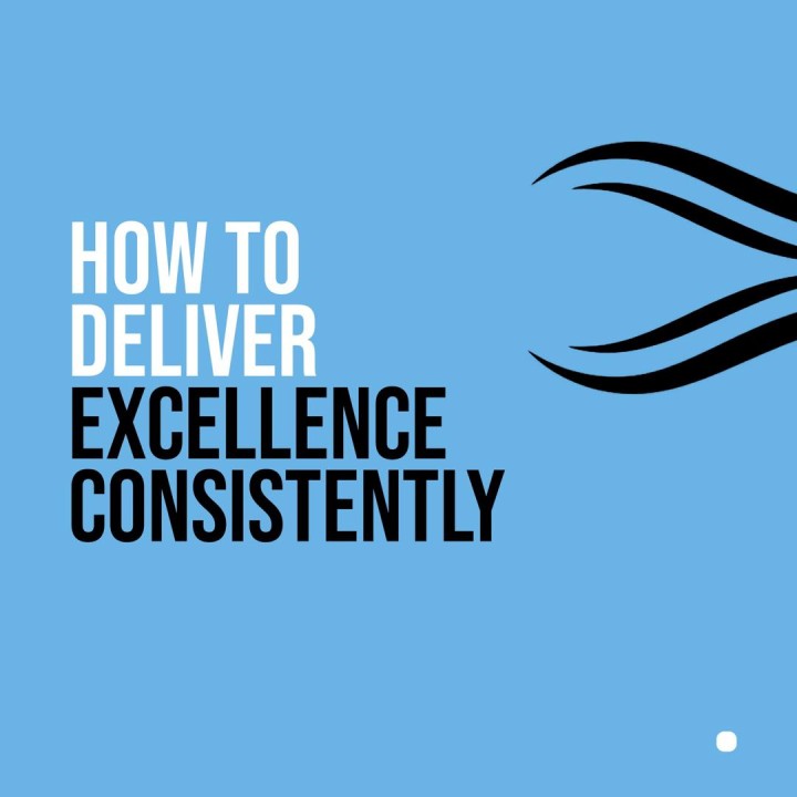 Text on a blue background reads, How to Deliver Excellence Consistently with Resilience, featuring stylized black swoosh lines on the right side.