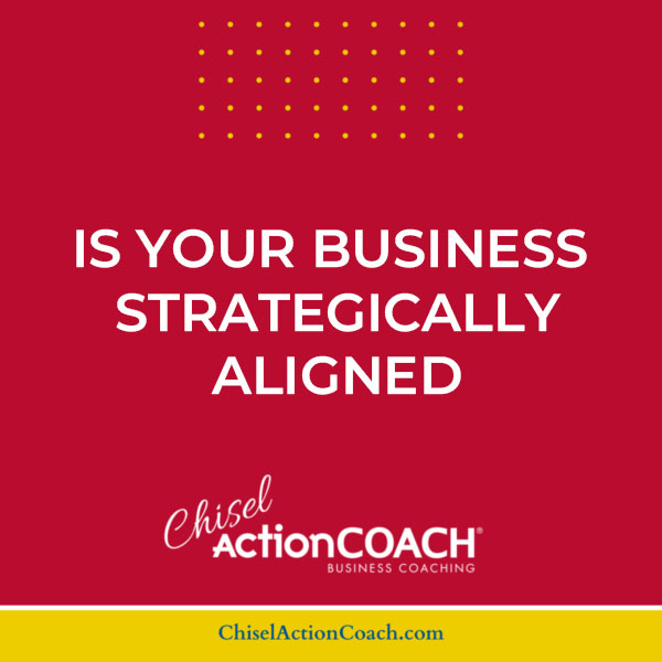 On a bold red backdrop, white text poses the question, Is your business strategically aligned for resilience? Yellow dots dot the top. At the bottom, find the Chisel ActionCOACH Business Coaching logo and ChiselActionCoach.com displayed in vibrant yellow.