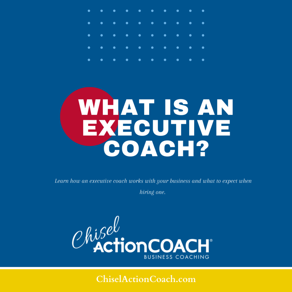 Flyer with the text What is an Executive Coach? on a blue background adorned with polka dots. Below, smaller text explains how resilience plays a role in executive coaching. A logo for Chisel ActionCOACH Business Coaching and a website link are at the bottom.