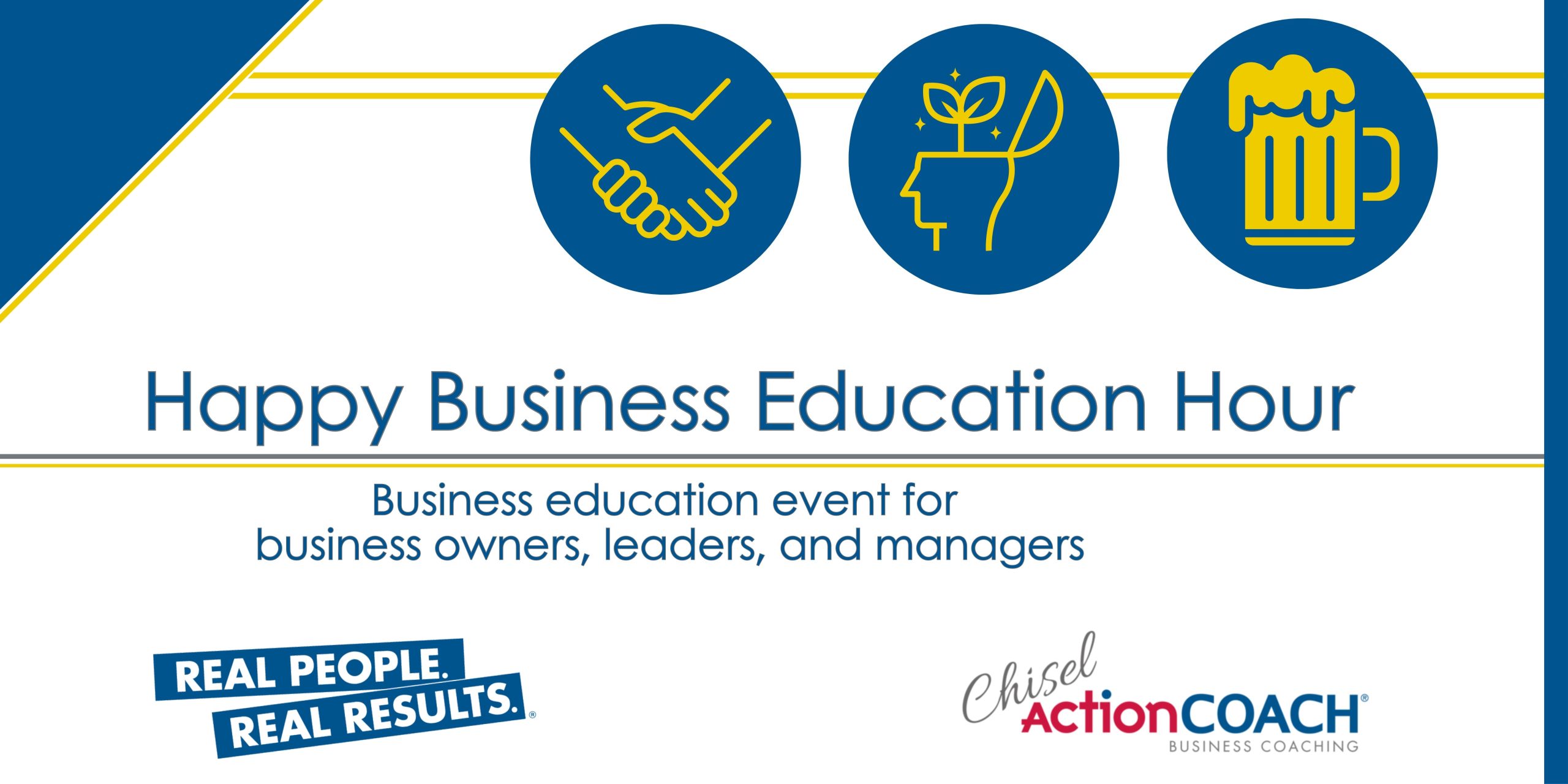 Promotional image for Happy Business Education Hour showcasing three blue icons: a handshake, a head with a light bulb, and a beer mug. Text reads Networking and education event for business owners, leaders, and managers. Logos are included at the bottom.